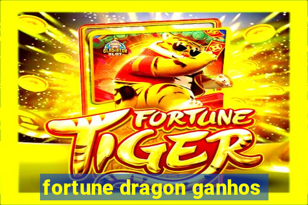 fortune dragon ganhos